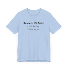 Summer '25 Goals- Short Sleeve Tee