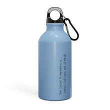 The Secret to Happiness....- Sport Bottle