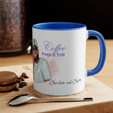 Coffee Keep it Trill"- 11oz Accent Mug