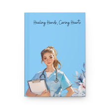 Healing Hands Caring Hearts Hardcover Journal - Perfect Gift for Nurses and Healthcare Professionals