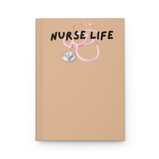 Nurse Life Hardcover Journal - Perfect Gift for Healthcare Professionals
