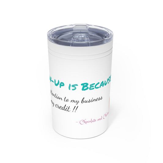 This Glow Up - Vacuum Tumbler & Insulator, 11oz.