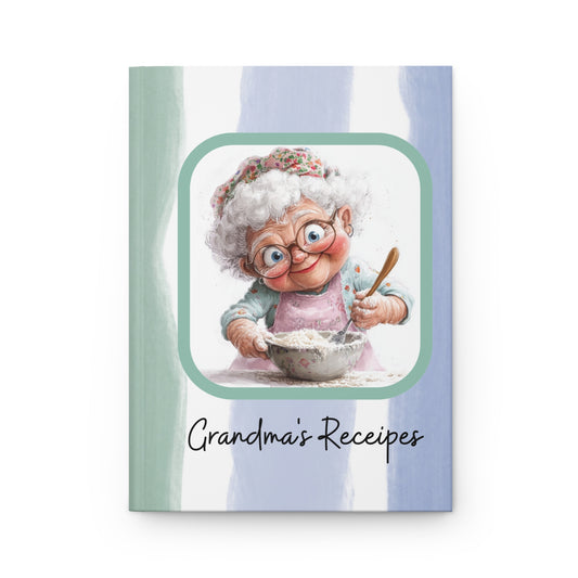 Grandma's Recipes Hardcover Journal - Perfect for Home Cooks and Food Lovers
