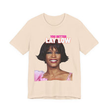 Whitney Inspired Lay Low Tee, Unisex T-Shirt, Fun Graphic