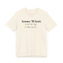 Summer '25 Goals- Short Sleeve Tee