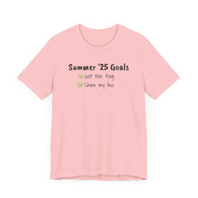 Summer '25 Goals- Short Sleeve Tee
