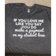 If You Love Me Like You Say You Do: T-shirts - Chocolate and Charm 
